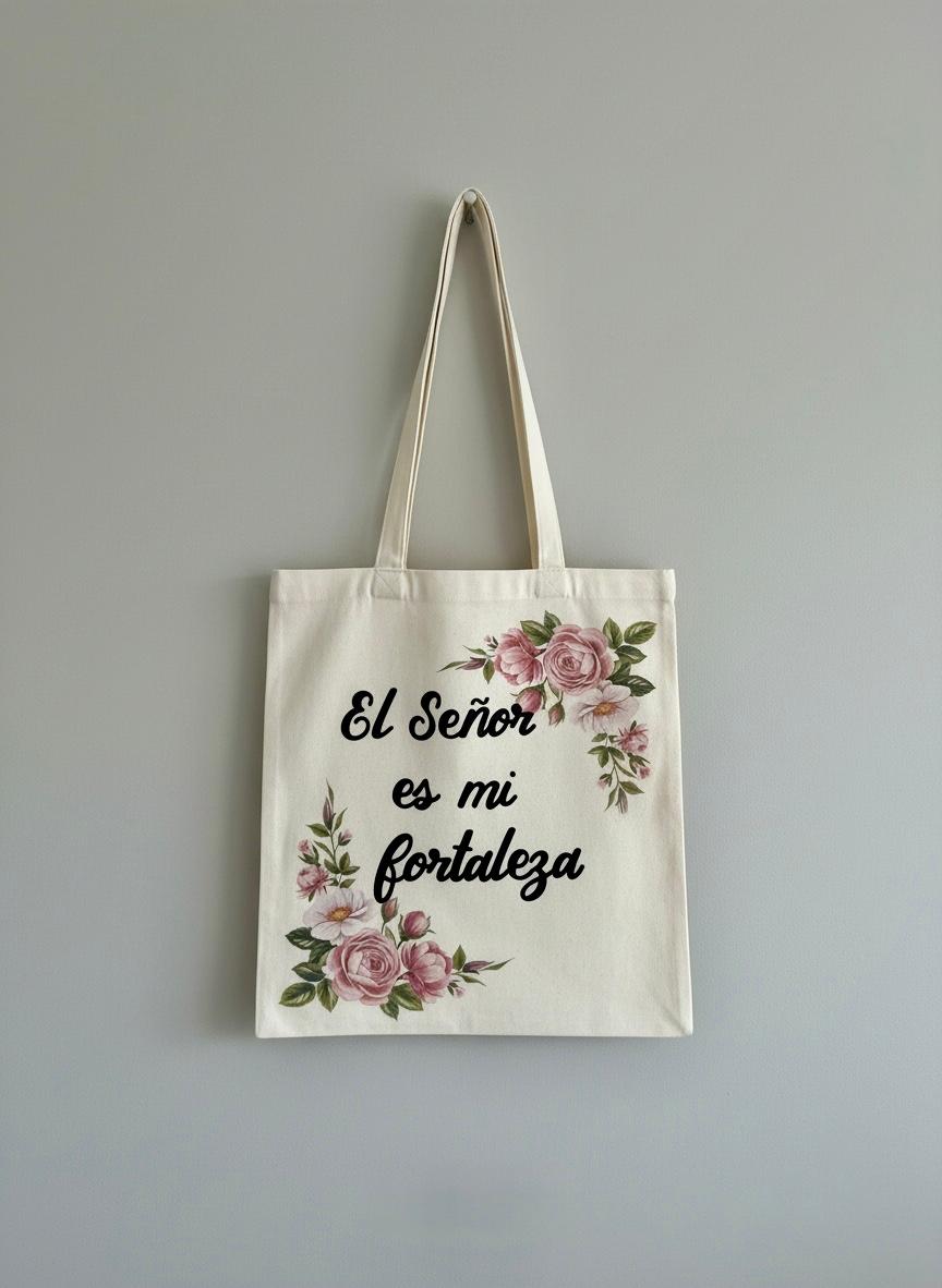 Tote Bag “El Señor es mi fortaleza” – Diseño Floral Elegante - Cristo vive