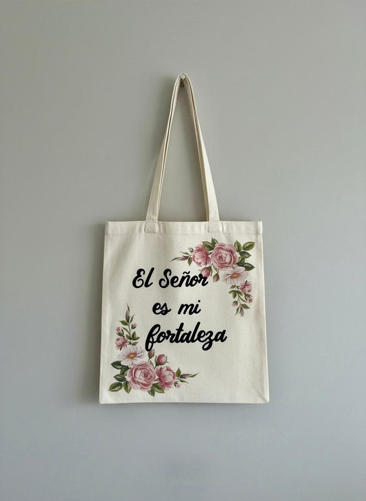 Tote Bag “El Señor es mi fortaleza” – Diseño Floral Elegante - Cristo vive