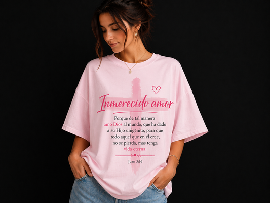 Camiseta Oversize, Inmerecido Amor – Juan 3:16
