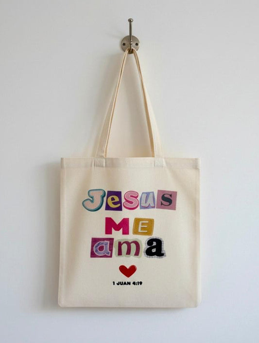 Tote Bag “Jesús Me Ama” – 1 Juan 4:19 - Cristo vive