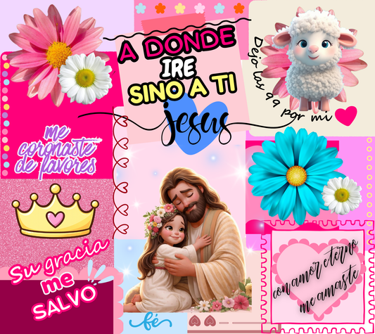 Tumbler 20 oz A dónde iré sino a ti Jesús – Diseño cristiano rosa - Cristo vive