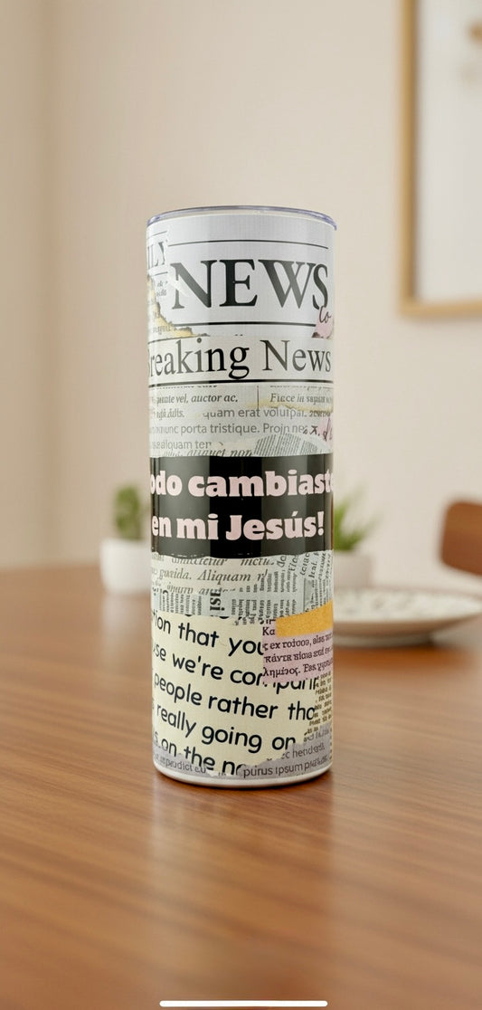 Vaso Térmico 20oz – Todo cambiaste en mí, Jesús