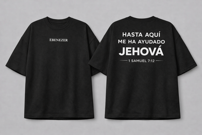 Camiseta Cristiana Oversize “Ebenezer” – Hasta Aquí Me Ha Ayudado Jehová (1 Samuel 7:12)