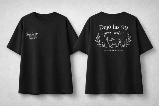 Camisa Cristiana Oversize “Dejó las 99 por mí” – Diseño Bíblico Premium