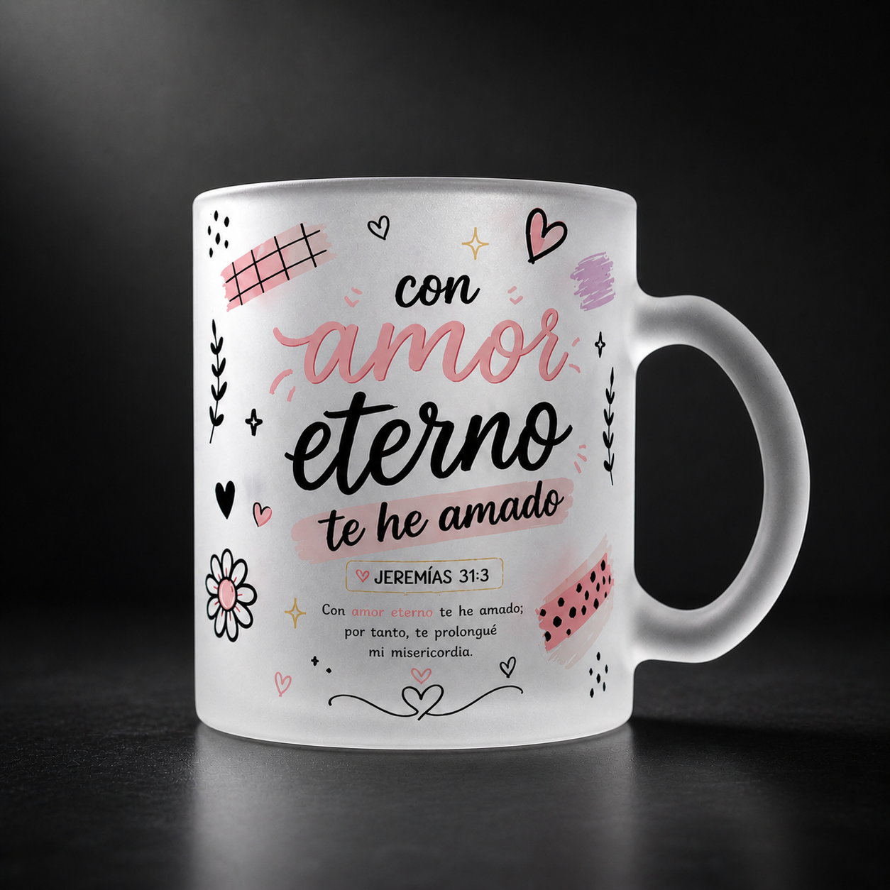 Taza Frosty 11oz – “Con amor eterno te he amado” | Jeremías 31:3