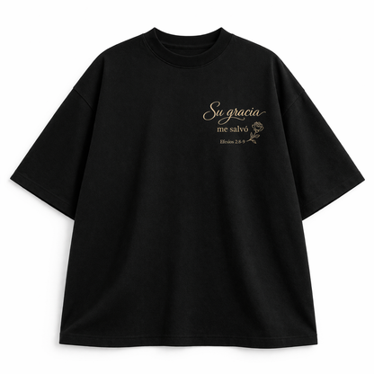 Camisa Oversize 'Su Gracia Me Salvó' – Efesios 2:8-9 | Diseño Floral Elegante