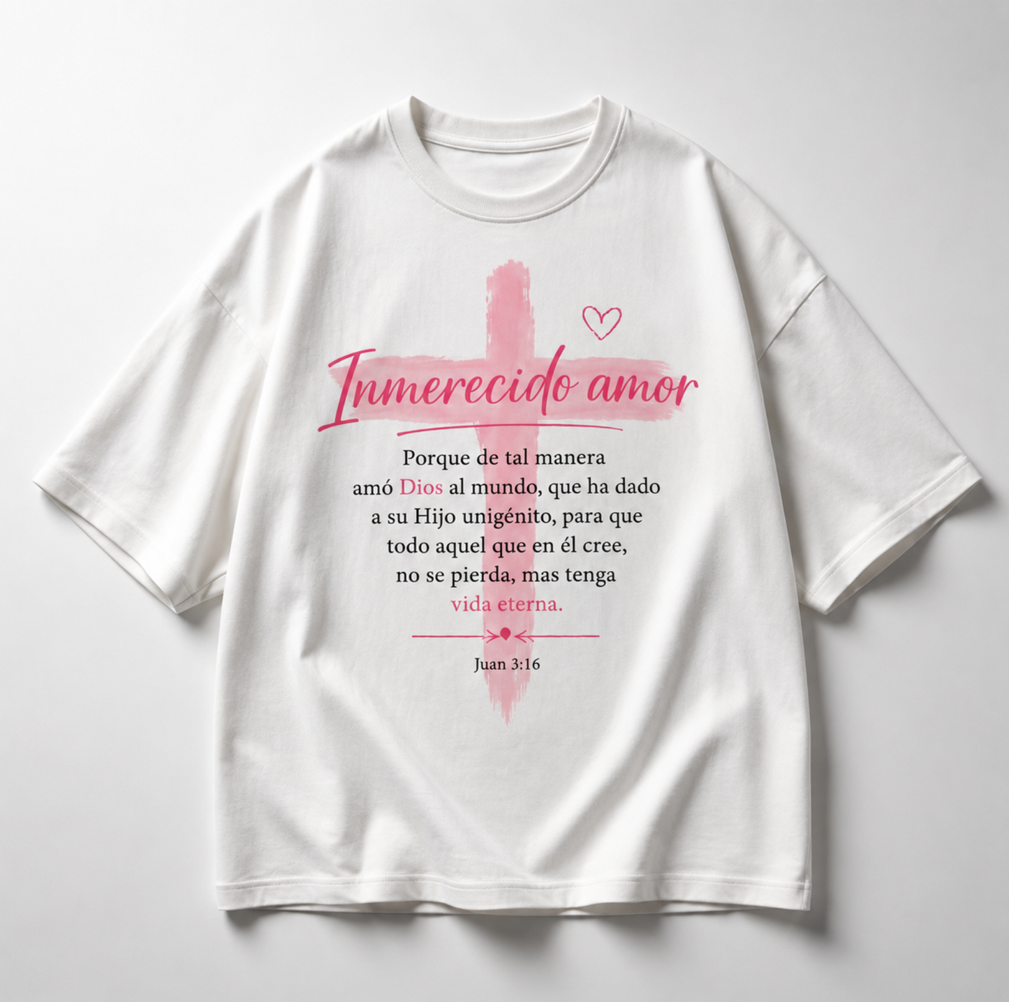 Camiseta Oversize, Inmerecido Amor – Juan 3:16