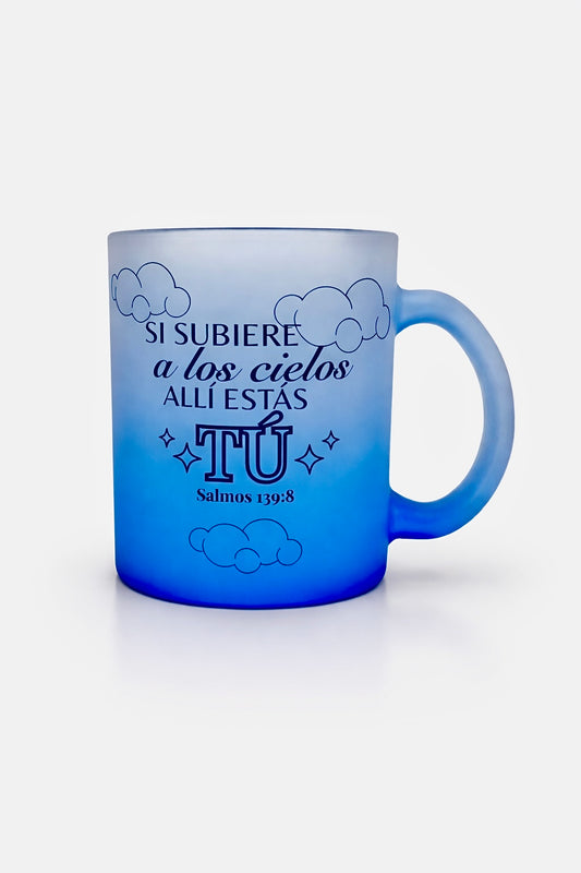Taza Frosty Cristiana “Si Subiere a los Cielos, Allí Estás Tú” – Salmos 139:8