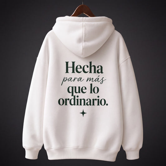 Hoodie Cristiano "Hecha para más que lo ordinario" | Sudadera con Capucha Blanca | Unisex