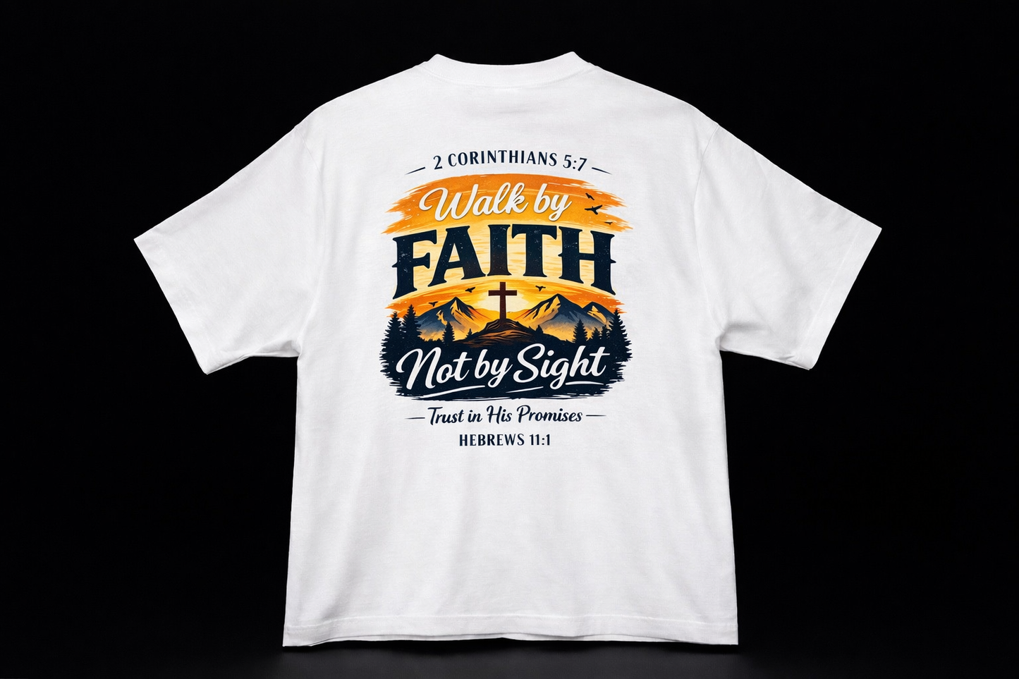 Camisa Oversize 'Walk by Faith Not by Sight' – 2 Corintios 5:7