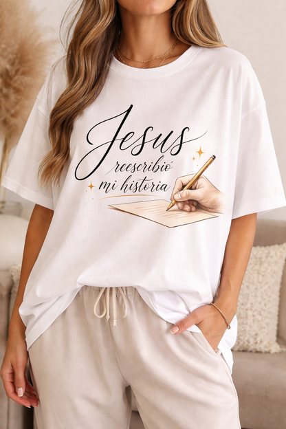 Camisa Oversize “Jesús Reescribió Mi Historia”