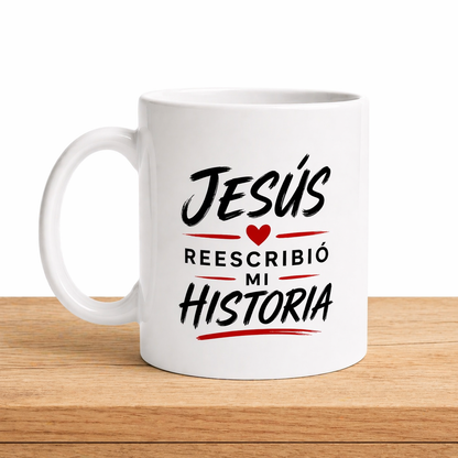 Taza Cristiana “Jesús Reescribió Mi Historia” – Diseño Elegante en Blanco