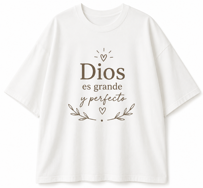 Camisa Oversize Cristiana “Dios es Grande y Perfecto” – Estilo Minimalista