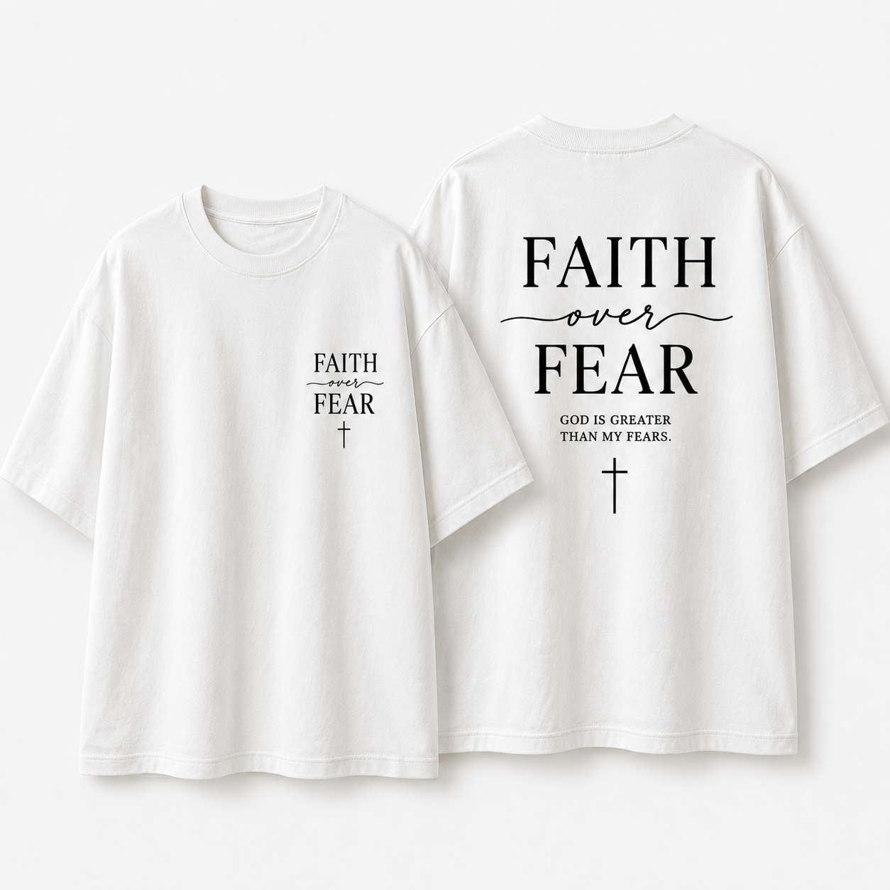 Faith Over Fear Christian Oversized T-Shirt – God Is Greater Than My Fears Tee