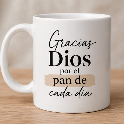 Taza Gracias Dios por el Pan de Cada Dia