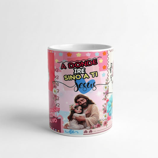 Taza Cristiana “A Dónde Iré Sino a Ti Jesús” – Diseño Floral con Mensaje de Fe