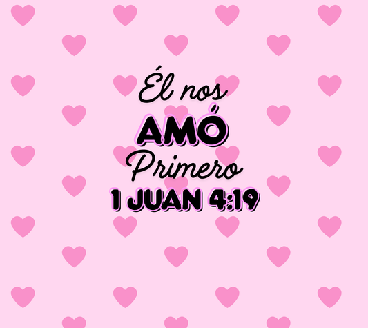 Vaso Térmico 20oz – Él nos amó primero (1 Juan 4:19) - Cristo vive 