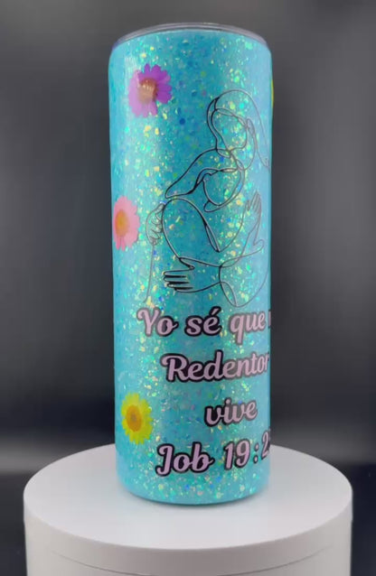 Vaso Térmico 20oz – Yo sé que mi Redentor vive (Flores y Resina, Brilla en la Oscuridad)